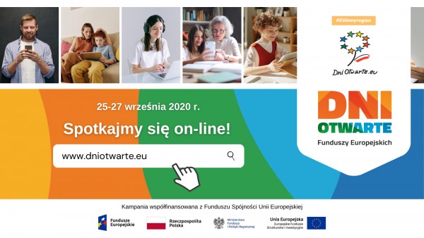 Dni Otwarte Funduszy Europejskich - spotkajmy sie on-line!